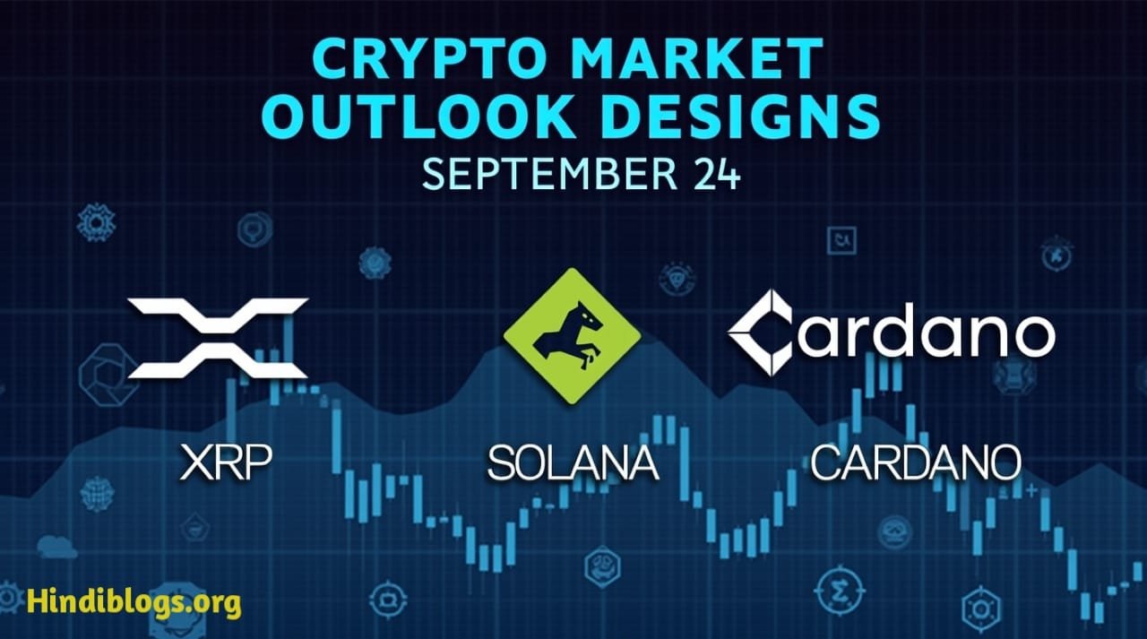 Crypto Market Outlook – September 24: XRP, Solana & Cardano Price Predictions
