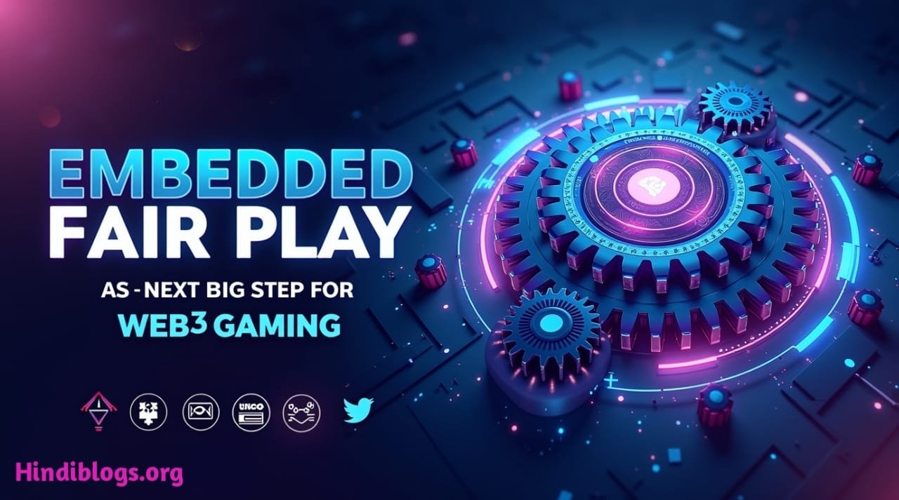 Embedded Fair Play: The Next Big Step for Web3 Gaming

