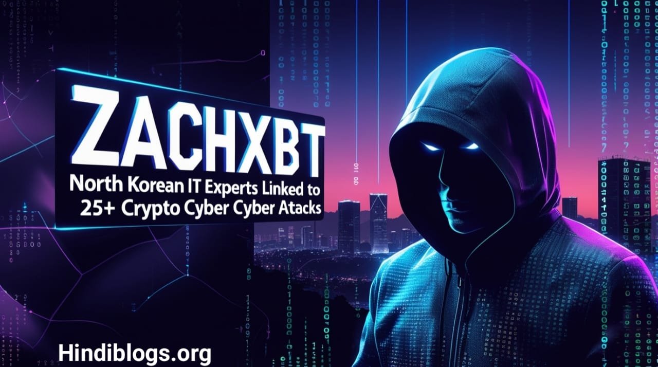 ZachXBT: North Korean IT Experts Linked to 25+ Crypto Cyber Attacks
